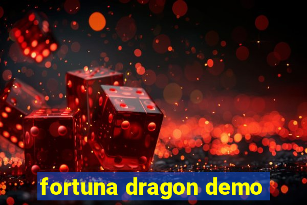 fortuna dragon demo